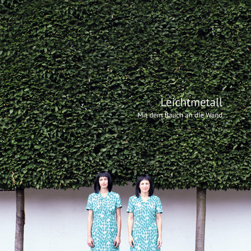 Leichtmetall: Mit Dem Bauch An Die Wand { Record }