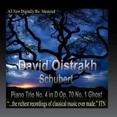 Oistrakh, David / Knushevitsky, Sviatoslav / Oborin: David Oistrakh - Schubert Piano Trio No. 4 in D Op. 70 No. 1 Ghost - COMPACT DISCS