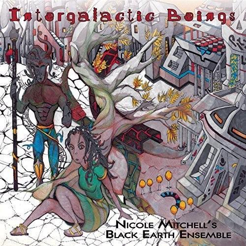 Nicole Mitchell'S Black Earth Ensemble- Intergalactic Beings ( LP )