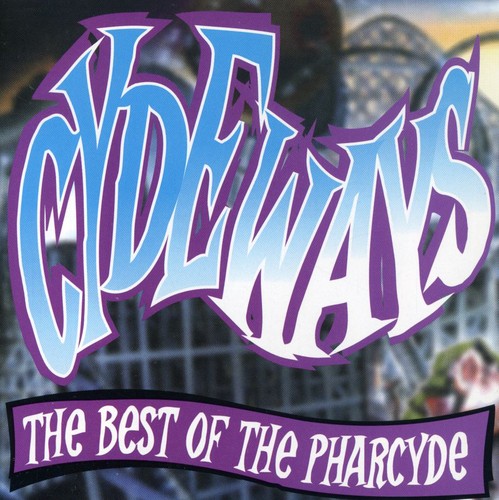 The Pharcyde: Cydeways: The Best of the Pharcyde - COMPACT DISCS