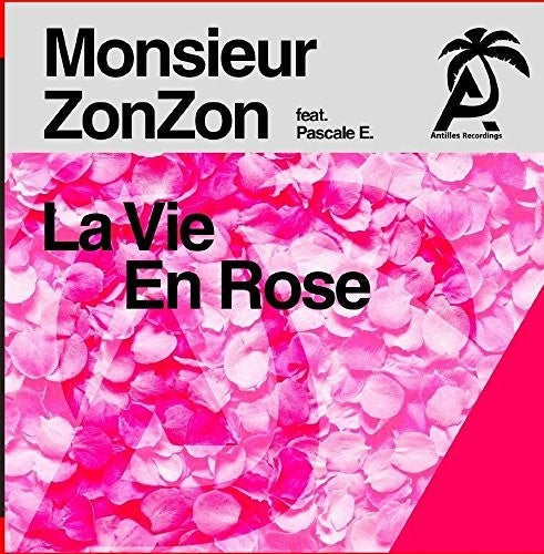Monsieur Zonzon: La Vie en rose - COMPACT DISCS