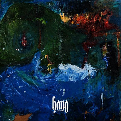 Foxygen- Hang [Indie Exclusive Limited Edition Translucent Green LP] ( LP )