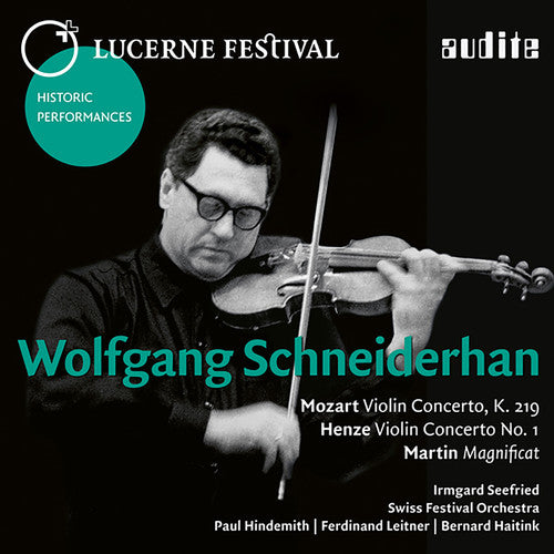 Henze / Martin / Mozart / Schneiderhan / Seefried: Wolfgang Schneiderhan: Lucerne Festival X - COMPACT DISCS