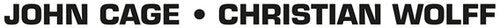 Cage, John / Wolff, Christian: John Cage / Christian Wolff { Record }