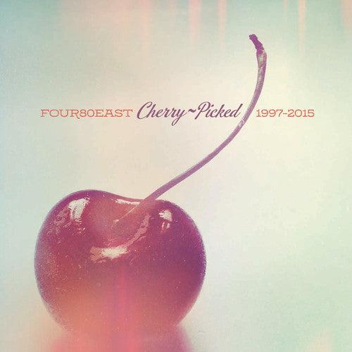 Four80east- Cherry Picked - 1997-2015 ( LP )
