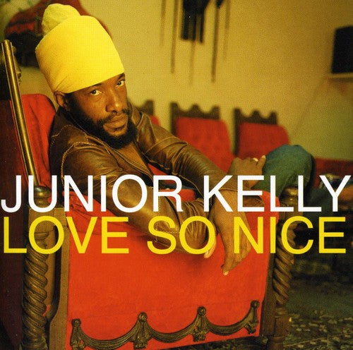 Junior Kelly: Love So Nice - CD