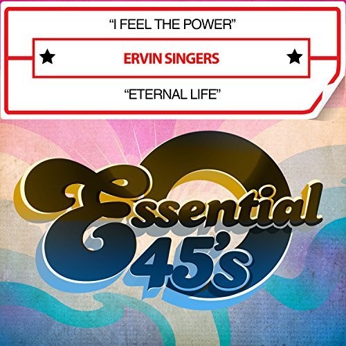 Ervin Singers: I Feel The Power / Eternal Life (digital 45) - COMPACT DISCS