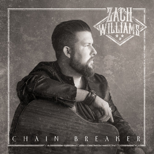 Zach Williams: Chain Breaker - COMPACT DISCS