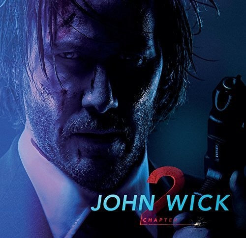 John Wick: Chapter 2 / O.S.T.: John Wick: Chapter 2 (Original Motion Picture Soundtrack) - CD