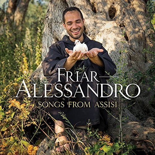 Friar Alessandro: Songs from Assisi - COMPACT DISCS