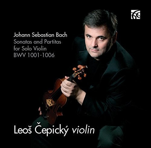 Bach / Cepicky: Johann Sebastian Bach: Sonatas & Partitas for Solo Violin, BWV1001-1006 - COMPACT DISCS