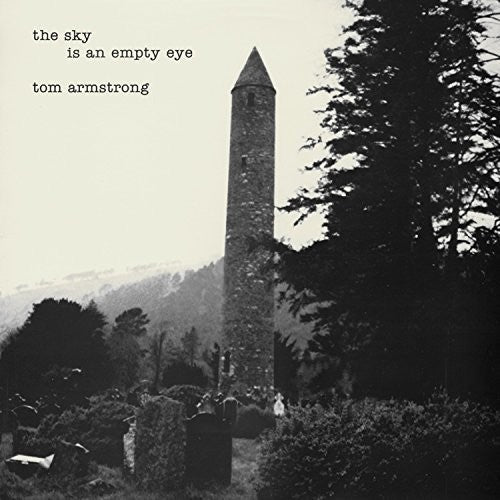 Tom Armstrong: The Sky Is An Empty Eye { Record }