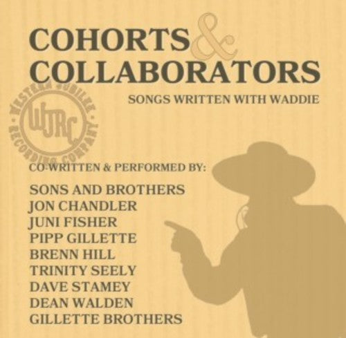 Waddie Mitchell: Cohorts & Collaborators (songs Written With Waddie - COMPACT DISCS