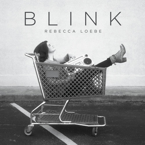 Rebecca Loebe: Blink - COMPACT DISCS