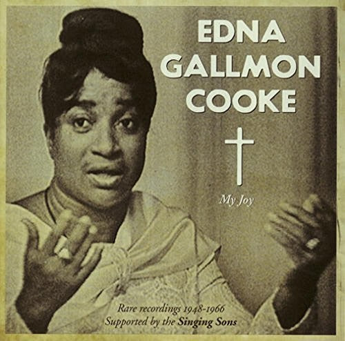 Edna Gallmon Cooke: My Joy: Rare Recordings 1948-1966 - COMPACT DISCS