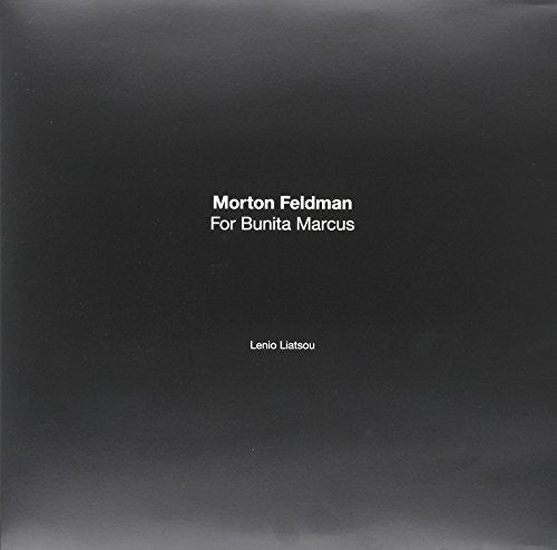 Morton Feldman: For Bunita Marcus { Record }