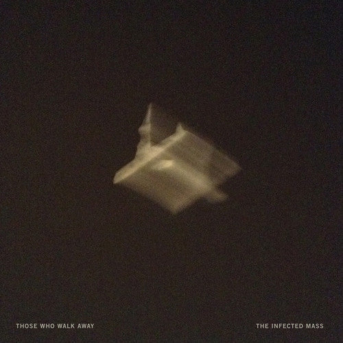 Those Who Walk Away: Infected Mass { Record }