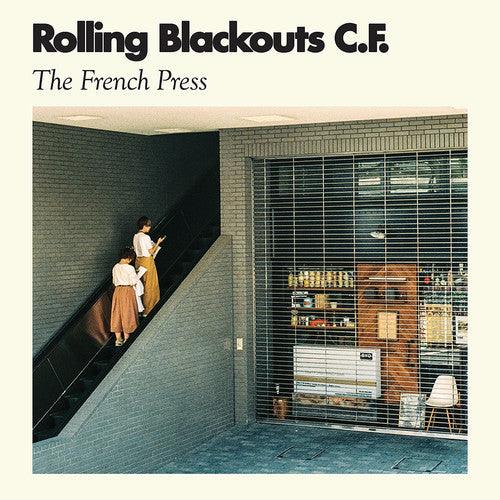 Rolling Blackouts C. F.- The French Press ( LP )