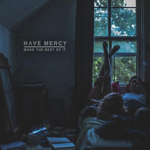 Have Mercy- Make The Best Of It ( LP )