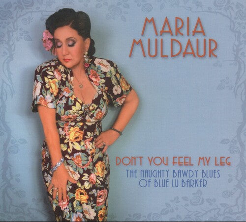 Maria Muldaur: Don't You Feel My Leg - CD
