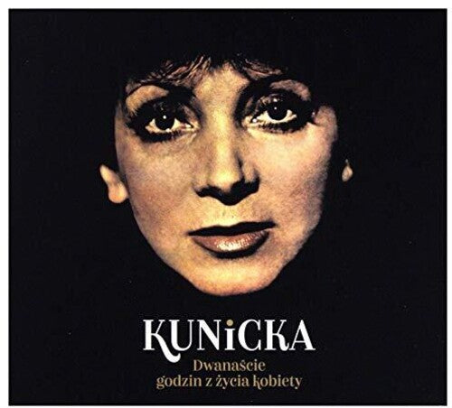 Halina Kunicka: 12 Godzin Z Zycia Kobiety - CD