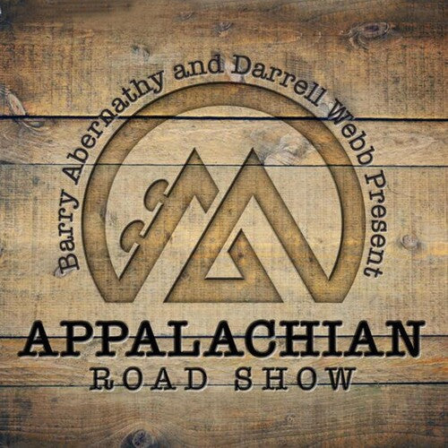 Appalachian Road Show: Barry Abernathy & Darrell Webb Present APPALACHIAN ROAD SHOW - COMPACT DISCS