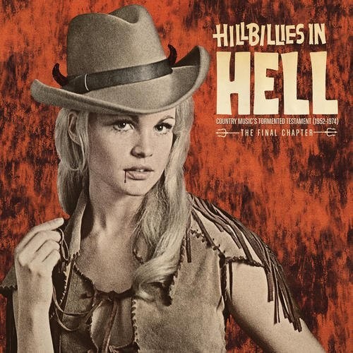 Various Artists: Hillbillies In Hell: Country Music's Tormented (1952-1974) - COMPACT DISCS