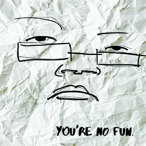 Illingsworth: You're No Fun { Record }