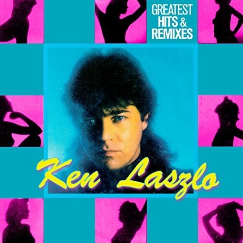 Ken Laszlo: Greatest Hits & Remixes { Record }