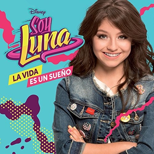 Soy Luna: La Vida Es Un Sueno - CD