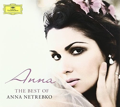 Anna Netrebko: Anna: Best Of Anna Netrebko - COMPACT DISCS
