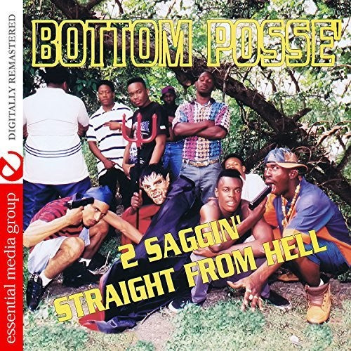 Bottom Posse: 2 Saggin' Straight From Hell - COMPACT DISCS