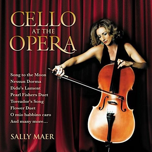 Sally Maer: Cello At The Opera - COMPACT DISCS