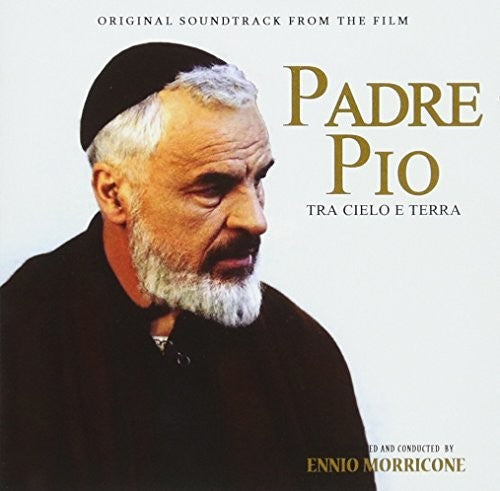Ennio Morricone: Padre Pio: Tra Cielo E Terra (Original Soundtrack) - CD