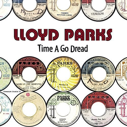 Lloyd Parks: Time A Go Dread - CD