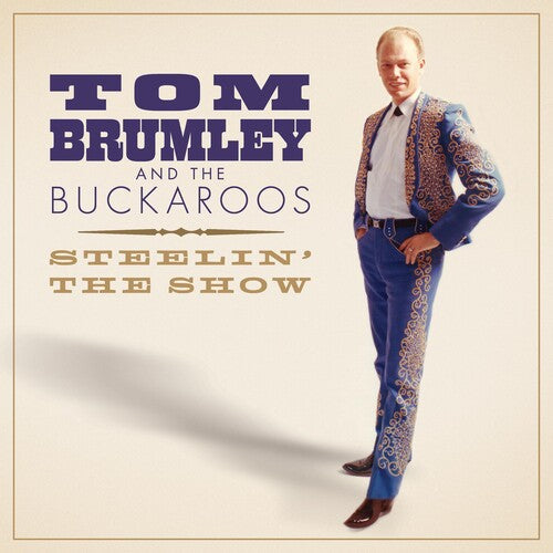 Tom Brumley And The Buckaroos: Steelin' The Show - COMPACT DISCS