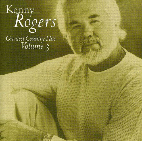 Kenny Rogers: Greatest Country Hits, Vol. 3 - COMPACT DISCS