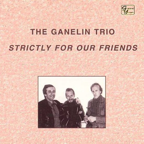 Ganelin Trio: Strictly for Our Friends - CD