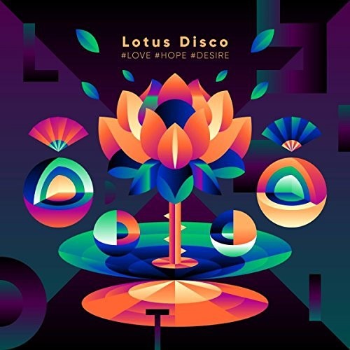 Various Artists: Lotus Disco #Love #Hope #Desire / Various - CD