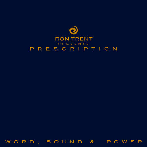 Ron Trent: Prescription: Word Sound & Power { Record }