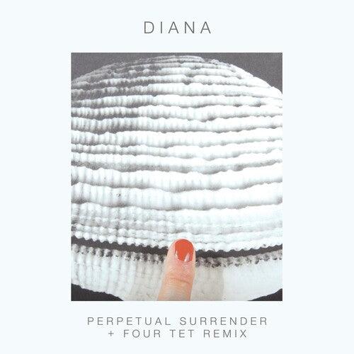 DIANA- PERPETUAL SURRENDER/PERPETUAL SURRENDER (FOUR TET ( LP )