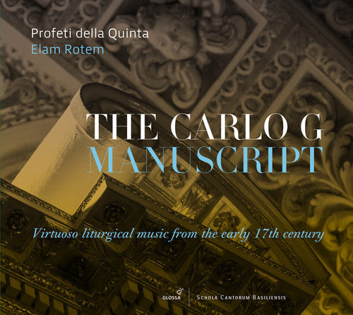 Anonymous / Carlo G. / Giacobbi / Quinta /Rotem: The Carlo G Manuscript Virtuoso Liturgical Music from the Early 17th - COMPACT DISCS
