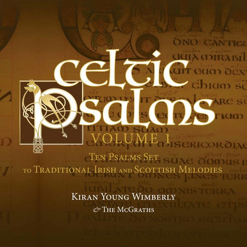 Traditional / Wimberly / McGraths: Celtic Psalms, Vol. 1 ''The Psalms Set'' - COMPACT DISCS