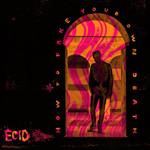 Ecid: How To Fake Your Own Death { Record }