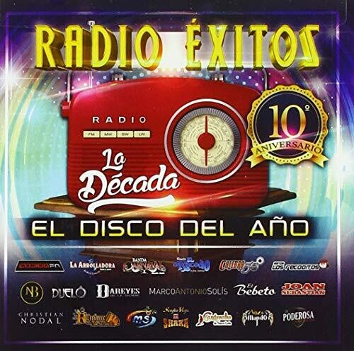 Various Artists: Radio Exitos. La Decada. El Disco Del Ano (Various Artists) - CD