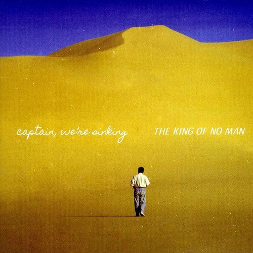 Captain We're Sinking- The King Of No Man ( LP )