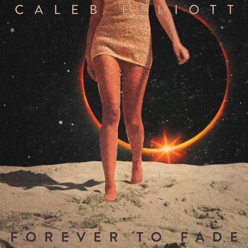 Caleb Elliott- Forever To Fade ( LP )