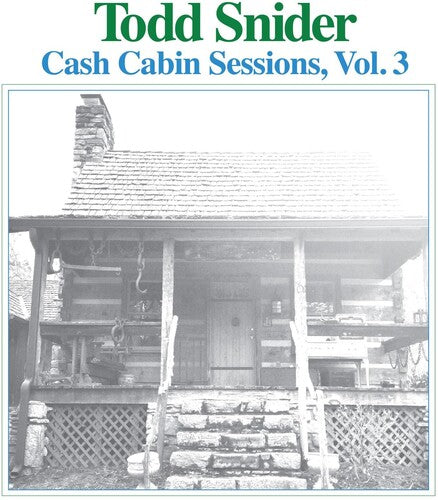 Todd Snider: Cash Cabin Sessions 3 { Record }