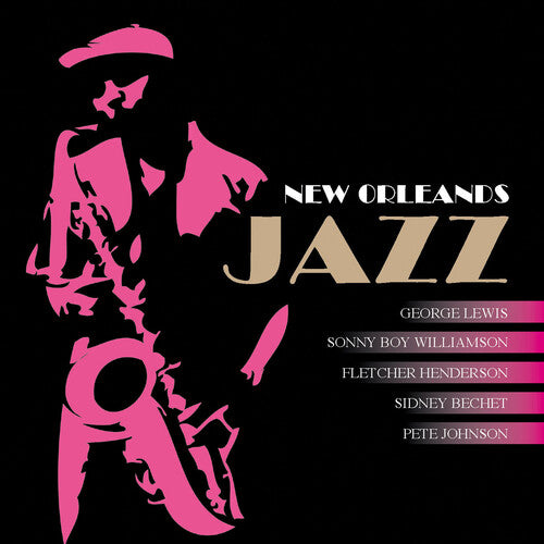 Lewis; Henderson; Johnson; Willimson; Bechet: New Orleans Jazz - CD