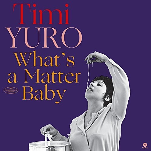 Timi Yuro: What's A Matter Baby + 2 Bonus Tracks - VINYL